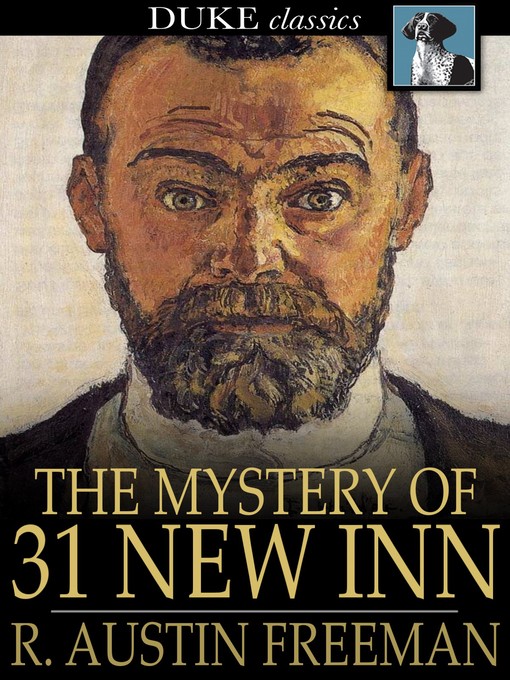 Title details for The Mystery of 31 New Inn by R. Austin Freeman - Available